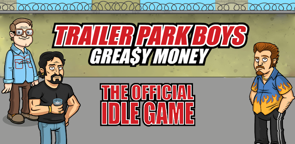 Cover Image of Trailer Park Boys v1.37.0 MOD APK (Unlimited Money)